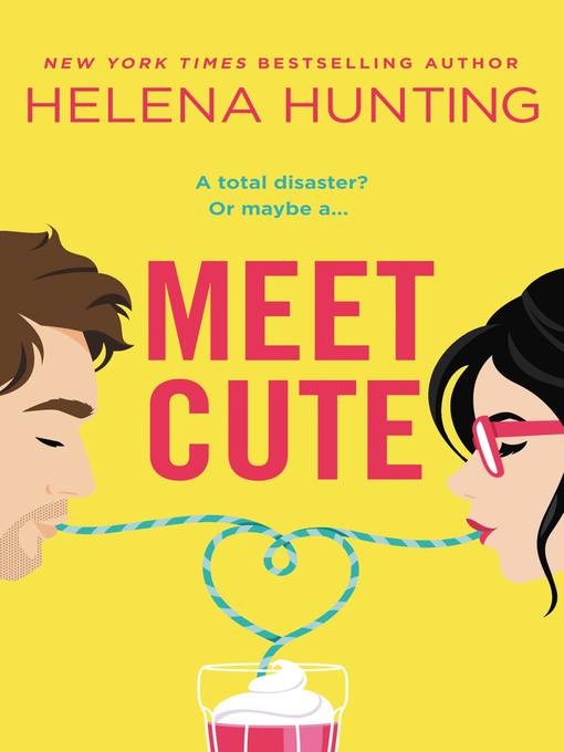 Title details for Meet Cute by Helena Hunting - Available